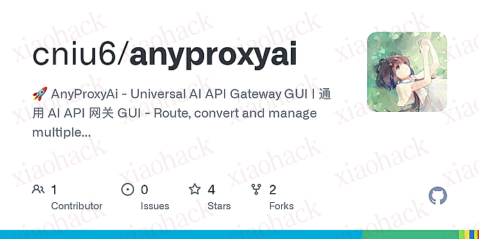 xiaohack's Blog： 自己写的本地 ai api 聚合重定向程序。就 win 版本好用一些，其他的没测.AnyProxyAi – 通用 AI API 网关 GUI | 通过本地统一接口路由、转换和管理多个 AI 服务商 API（OpenAI、Claude、Gemini）。通过单一统一界面进行路由、转换和管理多个 AI 提供商 API。使用 Wails + Vue 3 构建。