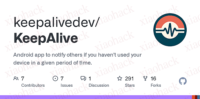 xiaohack's Blog： 《死了么？》开源平替 Keepalive